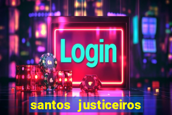 santos justiceiros 2 dublado torrent